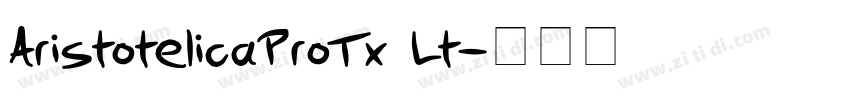 AristotelicaProTx Lt字体转换